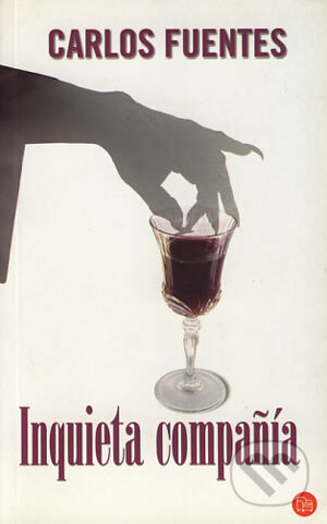 Inquieta compañía - Carlos Fuentes, Punto de lectura, 2004