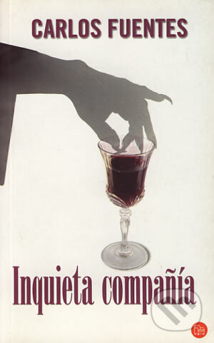 Kniha: Inquieta compañía (Carlos Fuentes). Punto de lectura, 2004 Kniha: Inquieta compañía (Carlos Fuentes). Punto de lectura, 2004
