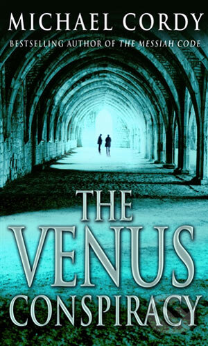 Kniha: The Venus Conspiracy (Michael Cordy). Corgi Books, 2006 Kniha: The Venus Conspiracy (Michael Cordy). Corgi Books, 2006
