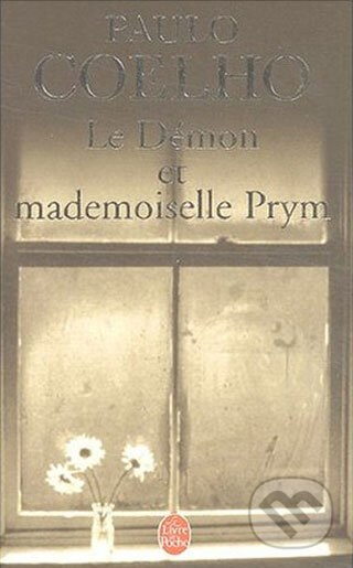 Kniha: Le Démon et Mademoiselle Prym (Paulo Coelho). Hachette Livre International, 2003 Kniha: Le Démon et Mademoiselle Prym (Paulo Coelho). Hachette Livre International, 2003