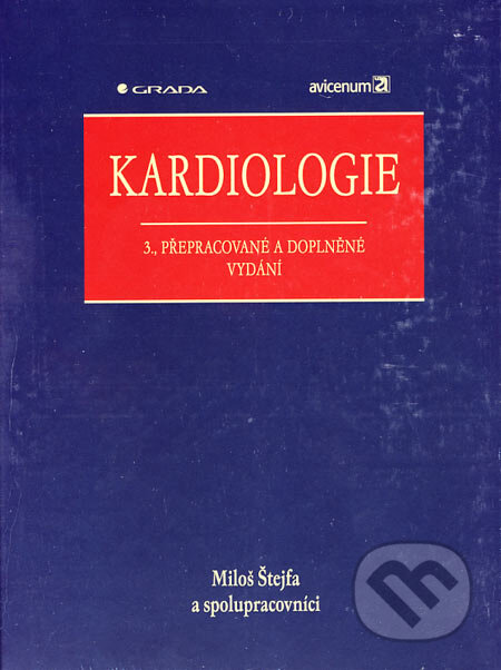 Kniha: Kardiologie (Miloš Štejfa). Grada, 2006 Kniha: Kardiologie (Miloš Štejfa). Grada, 2006