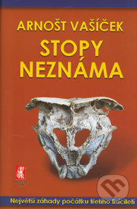 Kniha: Stopy neznáma (Arnošt Vašíček). Mystery Film, 2006 Kniha: Stopy neznáma (Arnošt Vašíček). Mystery Film, 2006