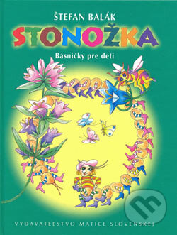 Kniha: Stonožka (Štefan Balák). Vydavateľstvo Matice slovenskej, 2006 Kniha: Stonožka (Štefan Balák). Vydavateľstvo Matice slovenskej, 2006