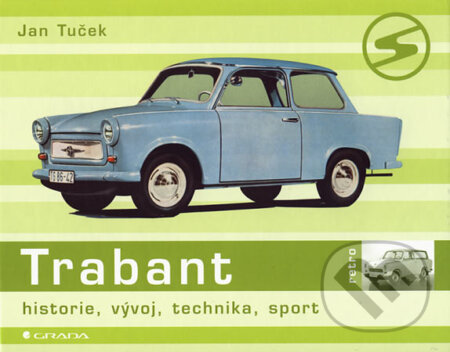 Kniha: Trabant (Jan Tuček). Grada, 2006 Kniha: Trabant (Jan Tuček). Grada, 2006