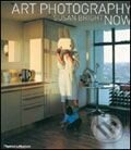 Kniha: Art Photography Now (Susan Bright). Thames & Hudson, 2006 Kniha: Art Photography Now (Susan Bright). Thames & Hudson, 2006