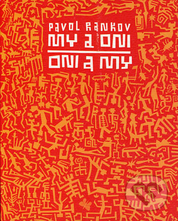 Kniha: My a oni / oni a my (Pavol Rankov). L.C.A., 2001 Kniha: My a oni / oni a my (Pavol Rankov). L.C.A., 2001