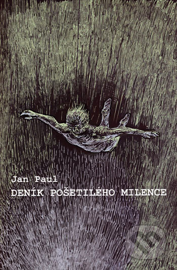 Deník pošetilého milence - Jan Paul, Barrister & Principal, 2006