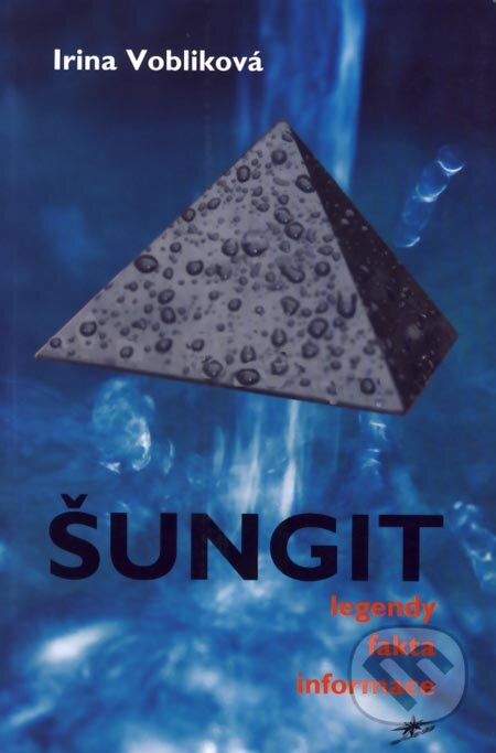 Kniha: Šungit (Irina Vobliková). Lott, 2005 Kniha: Šungit (Irina Vobliková). Lott, 2005
