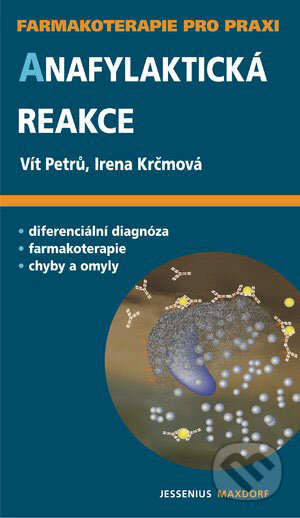 Anafylaktická reakce - Vít Petrů, Irena Krčmová, Maxdorf, 2006