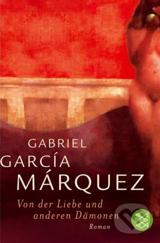 Kniha: Von der Liebe und anderen Dämonen (Gabriel García Márquez). Fischer Taschenbuch, 2004 Kniha: Von der Liebe und anderen Dämonen (Gabriel García Márquez). Fischer Taschenbuch, 2004