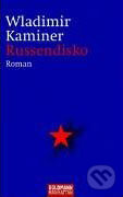Kniha: Russendisko (Wladimir Kaminer). Goldmann Verlag, 2002 Kniha: Russendisko (Wladimir Kaminer). Goldmann Verlag, 2002