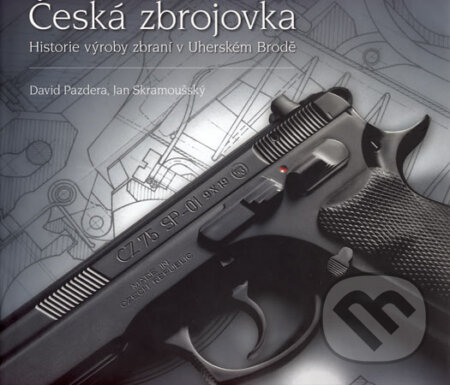 Kniha: Česká zbrojovka (David Pazdera a Jan Skramoušský). Česká zbrojovka, 2006 Kniha: Česká zbrojovka (David Pazdera a Jan Skramoušský). Česká zbrojovka, 2006