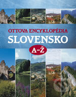 Kniha: Slovensko A - Ž (Autorský kolektív). Ottovo nakladateľstvo, 2006 Kniha: Slovensko A - Ž (Autorský kolektív). Ottovo nakladateľstvo, 2006