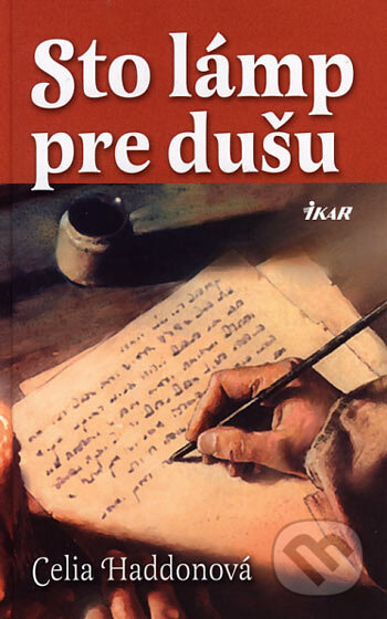 Kniha: Sto lámp pre dušu (Celia Haddonová). Ikar, 2006 Kniha: Sto lámp pre dušu (Celia Haddonová). Ikar, 2006
