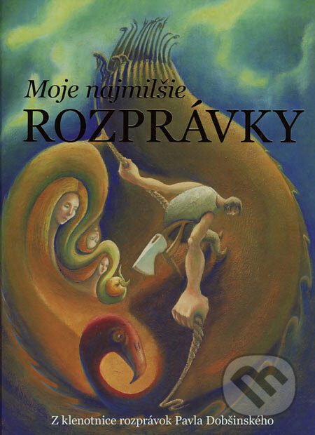 Kniha: Moje najmilšie rozprávky (Perfekt). Perfekt, 2007 Kniha: Moje najmilšie rozprávky (Perfekt). Perfekt, 2007