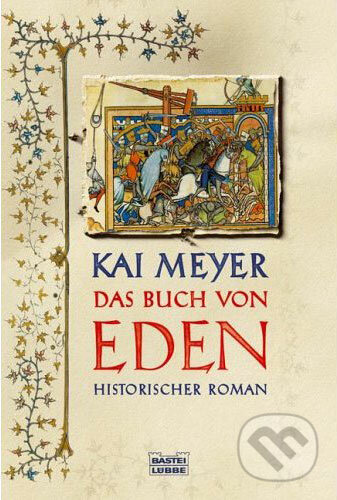 Das Buch von Eden - Kai Meyer, Bastei Lübbe, 2006