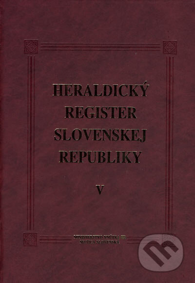 Kniha: Heraldický register Slovenskej republiky V (Peter Kartous a Ladislav Vrtel). Matica slovenská, 2006 Kniha: Heraldický register Slovenskej republiky V (Peter Kartous a Ladislav Vrtel). Matica slovenská, 2006