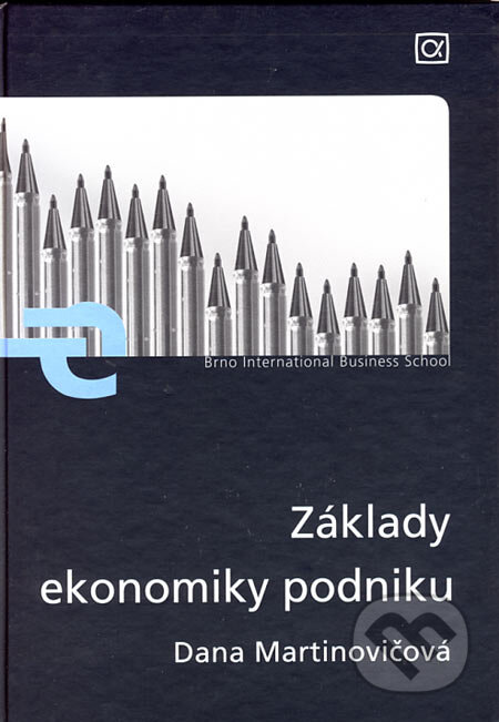 Kniha: Základy ekonomiky podniku (Dana Martinovičová). Alfa, 2006 Kniha: Základy ekonomiky podniku (Dana Martinovičová). Alfa, 2006