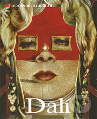 Kniha: Dalí (Frank Weyers). Slovart, 2006 Kniha: Dalí (Frank Weyers). Slovart, 2006