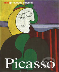 Kniha: Picasso (Beate Zimmermann a Elke Linda Buchholz). Slovart, 2006 Kniha: Picasso (Beate Zimmermann a Elke Linda Buchholz). Slovart, 2006