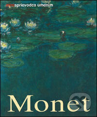 Kniha: Monet (Birgit Zeidler). Slovart, 2006 Kniha: Monet (Birgit Zeidler). Slovart, 2006