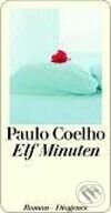Kniha: Elf Minuten (Paulo Coelho). Diogenes Verlag, 2003 Kniha: Elf Minuten (Paulo Coelho). Diogenes Verlag, 2003