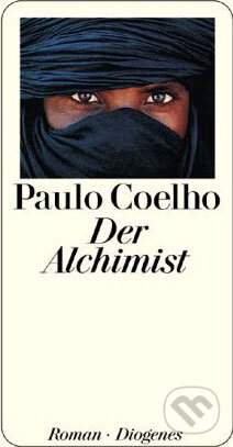 Kniha: Der Alchimist (Paulo Coelho). Diogenes Verlag, 1996 Kniha: Der Alchimist (Paulo Coelho). Diogenes Verlag, 1996