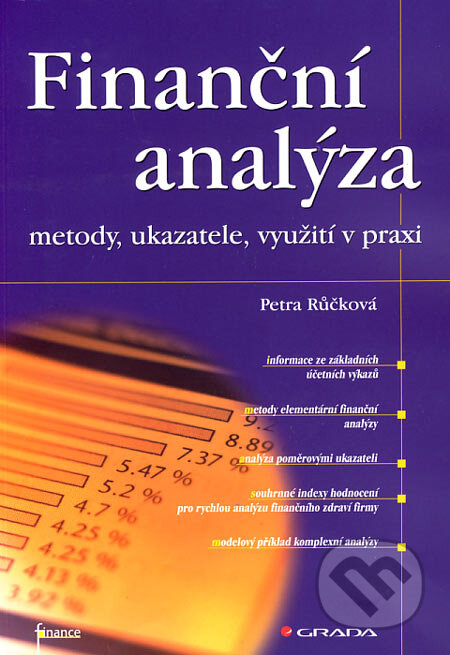 Kniha: Finanční analýza (Petra Růčková). Grada, 2007 Kniha: Finanční analýza (Petra Růčková). Grada, 2007