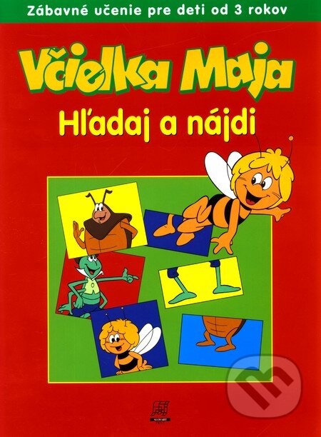 Kniha: Včielka Maja - Hľadaj a nájdi (Slovart Print). Slovart Print, 2006 Kniha: Včielka Maja - Hľadaj a nájdi (Slovart Print). Slovart Print, 2006