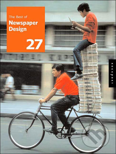 Kniha: Best of Newspaper Design 27 (Rockport). Rockport, 2006 Kniha: Best of Newspaper Design 27 (Rockport). Rockport, 2006