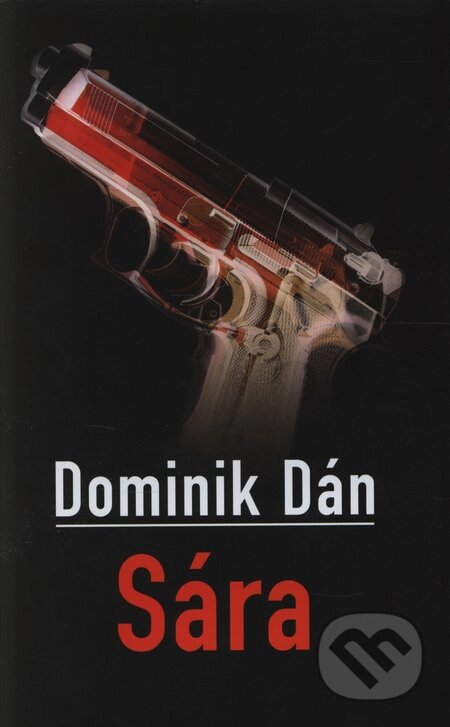 Kniha: Sára (Dominik Dán). Slovart, 2006 Kniha: Sára (Dominik Dán). Slovart, 2006