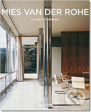 Kniha: Mies van der Rohe (Taschen). Taschen, 2006 Kniha: Mies van der Rohe (Taschen). Taschen, 2006