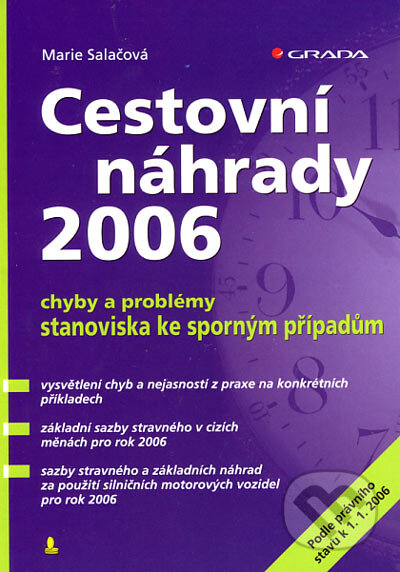 Kniha: Cestovní náhrady 2006 (Marie Salačová). Grada, 2006 Kniha: Cestovní náhrady 2006 (Marie Salačová). Grada, 2006