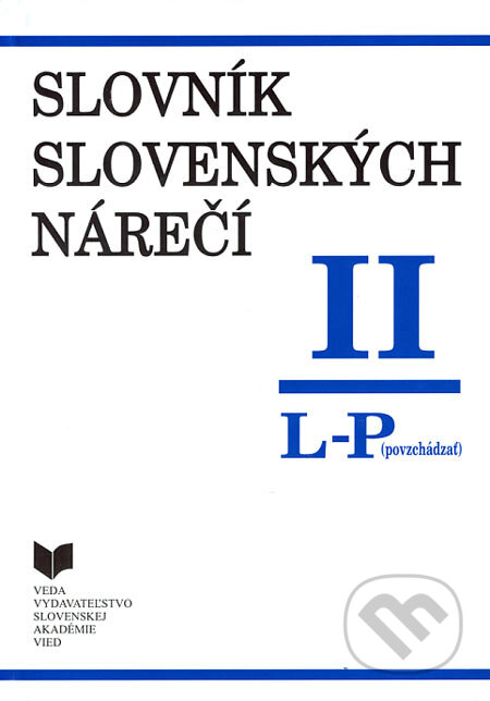 Slovník slovenských nárečí II (L - P), VEDA, 2006