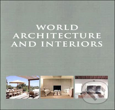 Kniha: World Architecture and Interiors (Beta-Plus). Beta-Plus, 2006 Kniha: World Architecture and Interiors (Beta-Plus). Beta-Plus, 2006