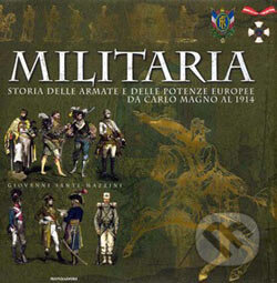 Kniha: Militaria (Giovanni Santi-Mazzini). Olympia, 2006 Kniha: Militaria (Giovanni Santi-Mazzini). Olympia, 2006