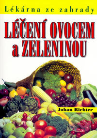 Kniha: Léčení ovocem a zeleninou (Johan Richter). Eko-konzult, 2006 Kniha: Léčení ovocem a zeleninou (Johan Richter). Eko-konzult, 2006