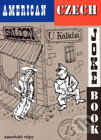 Kniha: American Czech Joke Book (Sinclair Nicholas). WD publication, 2002 Kniha: American Czech Joke Book (Sinclair Nicholas). WD publication, 2002