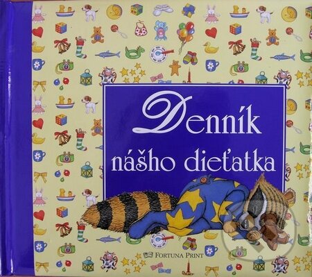 Kniha: Denník nášho dieťatka (Marco Campanella). Fortuna Print, 2006 Kniha: Denník nášho dieťatka (Marco Campanella). Fortuna Print, 2006