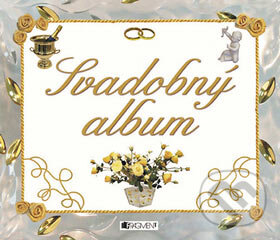 Kniha: Svadobný album (Fragment). Fragment, 2006 Kniha: Svadobný album (Fragment). Fragment, 2006