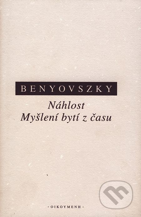 Náhlost - Ladislav Benyovszky, OIKOYMENH, 2005