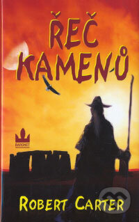 Kniha: Řeč kamenů (Robert Carter). Baronet, 2006 Kniha: Řeč kamenů (Robert Carter). Baronet, 2006