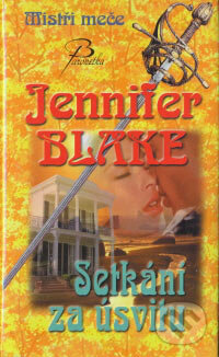 Kniha: Setkání za úsvitu (Jennifer Blake). Baronet, 2006 Kniha: Setkání za úsvitu (Jennifer Blake). Baronet, 2006