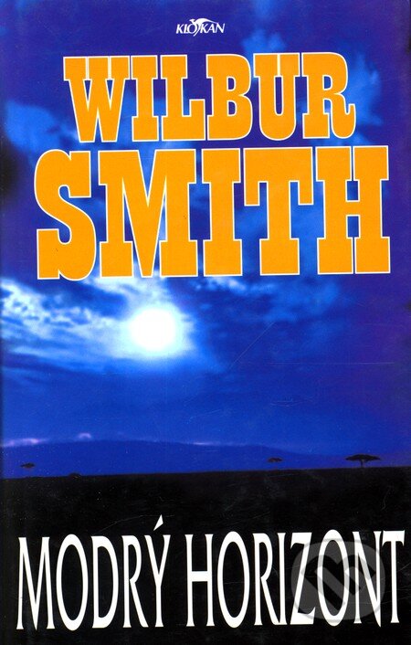 Kniha: Modrý horizont (Wilbur Smith). Alpress, 2003 Kniha: Modrý horizont (Wilbur Smith). Alpress, 2003