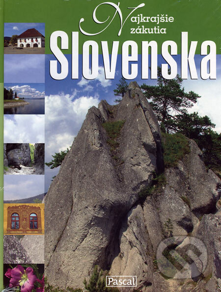 Kniha: Najkrajšie zákutia Slovenska (Jacek Bronowski). Pascal, 2006 Kniha: Najkrajšie zákutia Slovenska (Jacek Bronowski). Pascal, 2006