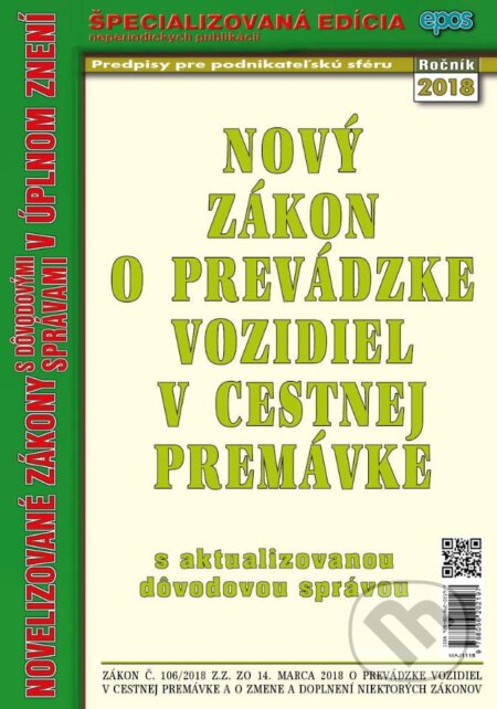 Kniha: Nový Zákon o prevádzke vozidiel v cestnej premávke (Epos). Epos, 2018 Kniha: Nový Zákon o prevádzke vozidiel v cestnej premávke (Epos). Epos, 2018