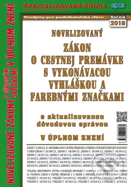 Kniha: Novelizovaný Zákon o cestnej premávke s vykonávacou vyhláškou a farebnými značkami (Epos). Epos, 2018 Kniha: Novelizovaný Zákon o cestnej premávke s vykonávacou vyhláškou a farebnými značkami (Epos). Epos, 2018