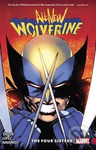 All New Wolverine (Volume 1) - Tom Taylor, David Lopez (ilustrácie), Marvel, 2017