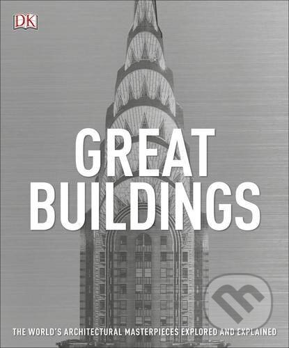 Kniha: Great Buildings (Dorling Kindersley). Dorling Kindersley, 2017 Kniha: Great Buildings (Dorling Kindersley). Dorling Kindersley, 2017