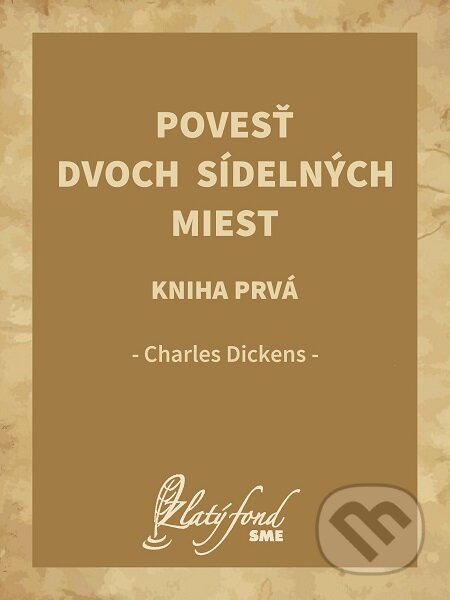 E-kniha: Povesť dvoch sídelných miest. Kniha prvá (Charles Dickens). Petit Press E-kniha: Povesť dvoch sídelných miest. Kniha prvá (Charles Dickens). Petit Press